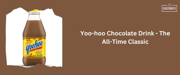 Yoo-hoo - Best Chocolate Milk