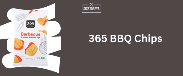365 BBQ Chips - Best BBQ Chips Brand of 2024