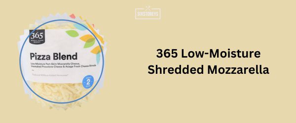 65 Low-Moisture Shredded Mozzarella - Best Shredded Mozzarella Cheese