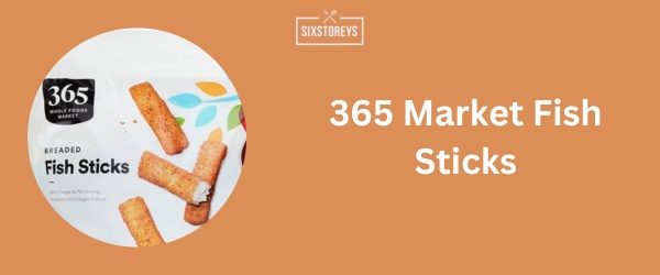 365 Market Fish Sticks - Best Frozen Fish Stick in 2024