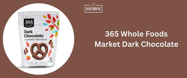 365 Whole Foods Market Dark Chocolate - Best Dark Chocolate Brand 2024