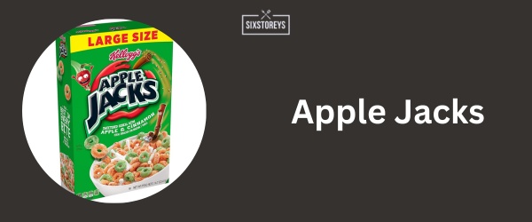 Apple Jacks - Best Fruit Cereal