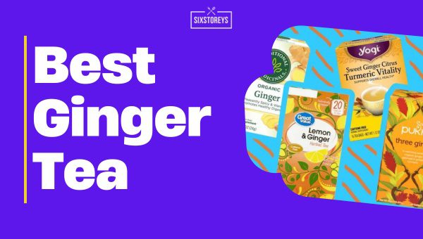 Best Ginger Teas in 2024