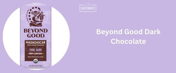 Beyond Good Dark Chocolate - Best Dark Chocolate Brand 2025