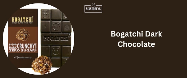 Bogatchi Dark Chocolate - Best Dark Chocolate Brand 2024