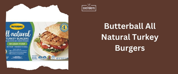 Butterball All Natural Turkey Burgers - Best Frozen Burger Brand 2024