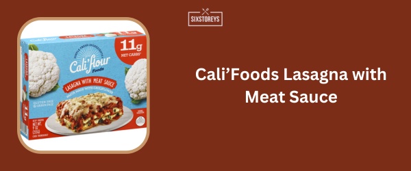 Cali’Foods Lasagna with Meat Sauce - Best High Protein Frozen Meal of 2024
