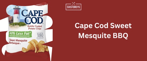 Cape Cod Sweet Mesquite BBQ - Best BBQ Chips Brand of 2024