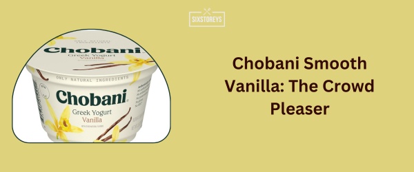 Chobani Smooth Vanilla - Best Vanilla Yogurt Brand
