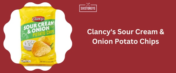 Clancy's Sour Cream & Onion Potato Chips - Best Sour Cream And Onion Chips