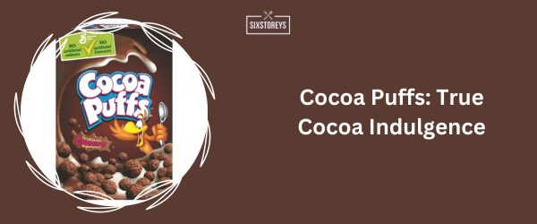 Cocoa Puffs - Best Chocolate Cereal 2024