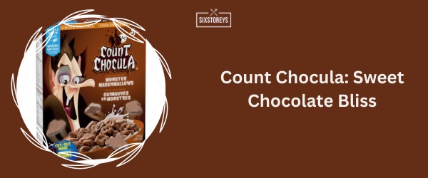 Count Chocula - Best Chocolate Cereal 2024