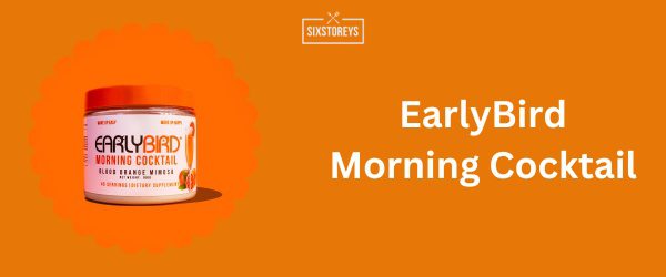 EarlyBird Morning Cocktail - Best Non Carbonated Energy Drink in 2025