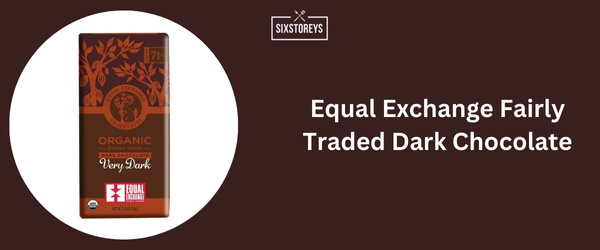 Equal Exchange Fairly Traded Dark Chocolate - Best Dark Chocolate Brand 2024