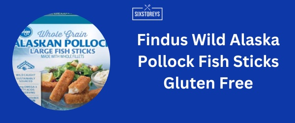 Findus Wild Alaska Pollock Fish Sticks Gluten Free - Best Frozen Fish Stick in 2024
