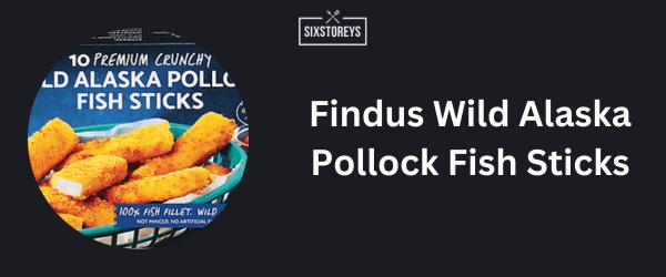Findus Wild Alaska Pollock Fish Sticks Gluten Free - Best Frozen Fish Stick in 2024