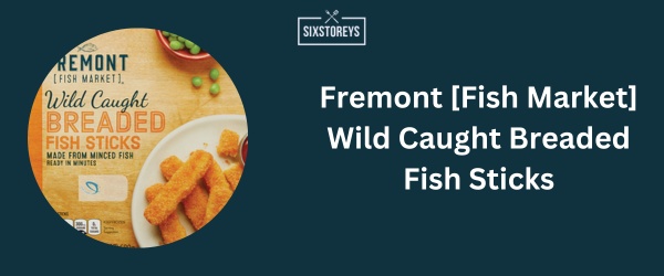 Fremont [Fish Market] Wild Caught Breaded Fish Sticks - Best Frozen Fish Stick in 2024