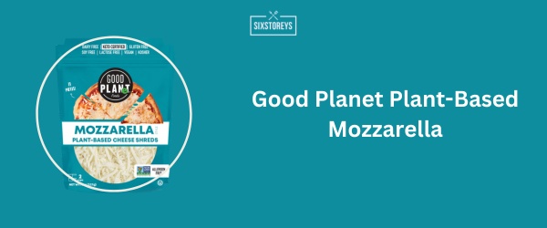 Good Planet Plant-Based Mozzarella - Best Shredded Mozzarella Cheese