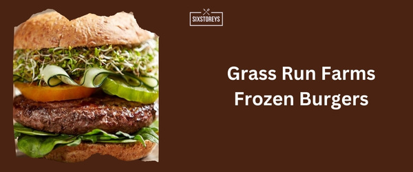 Grass Run Farms Frozen Burgers - Best Frozen Burger Brand 2024