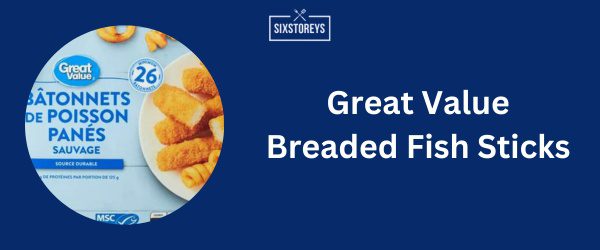 Great Value Breaded Fish Sticks - Best Frozen Fish Stick in 2024