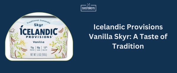Icelandic Provisions Vanilla Skyr - Best Vanilla Yogurt Brand