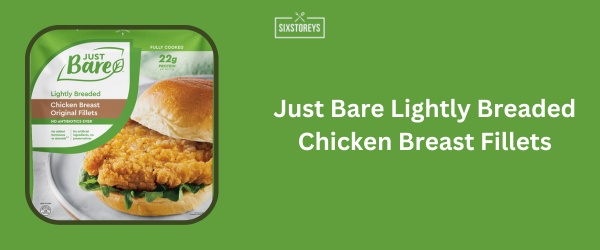 Just Bare Lightly Breaded Chicken Breast Fillets - Best High Protein Frozen Meal of 2024