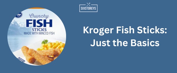 Kroger Fish Sticks - Best Frozen Fish Stick in 2024
