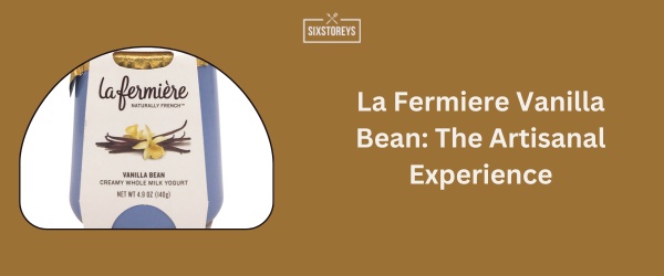 La Fermiere Vanilla Bean - Best Vanilla Yogurt Brand