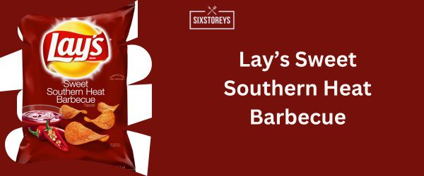 Lay’s Sweet Southern Heat Barbecue - Best BBQ Chips Brand of 2025