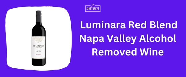 Luminara Red Blend Napa Valley Alcohol Removed Wine - Best Non Alcoholic Red Wine in 2025