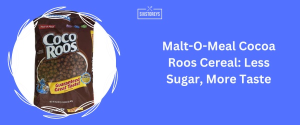 Malt-O-Meal Cocoa Roos Cereal - Best Chocolate Cereal 2024