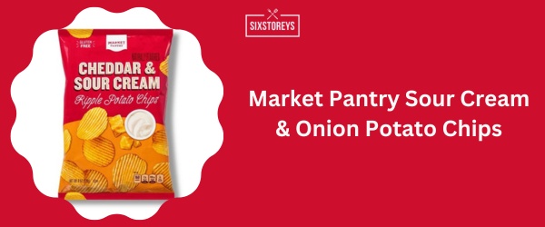 Market Pantry Sour Cream & Onion Potato Chips - Best Sour Cream And Onion Chips