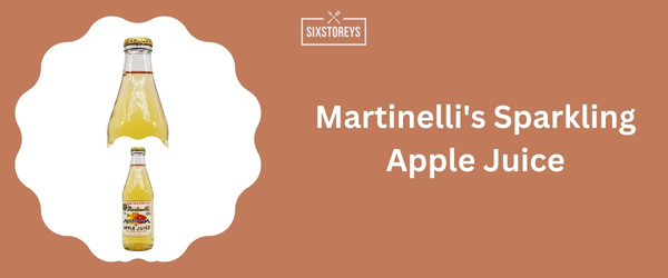 Martinelli's Sparkling Apple Juice - Best Apple Juice Brand