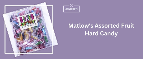 Matlow's Assorted Fruit Hard Candy - Best Hard Candy Brand 2024