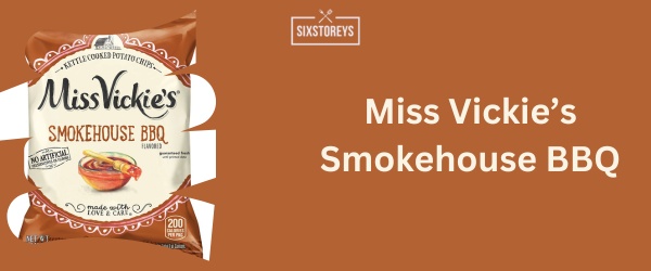 Miss Vickie’s Smokehouse BBQ - Best BBQ Chips Brand of 2024