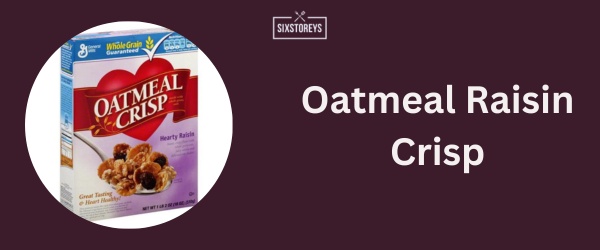 Oatmeal Raisin Crisp - Best Fruit Cereal