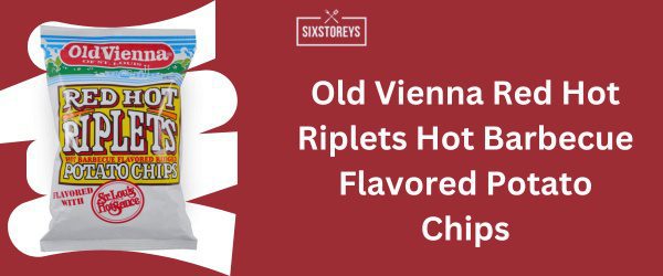 Old Vienna Red Hot Riplets Hot Barbecue Flavored Potato Chips - Best BBQ Chips Brand of 2025