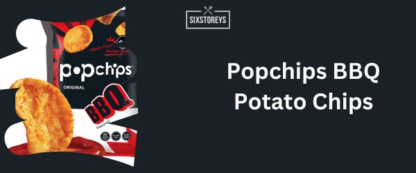 Popchips BBQ Potato Chips - Best BBQ Chips Brand of 2024