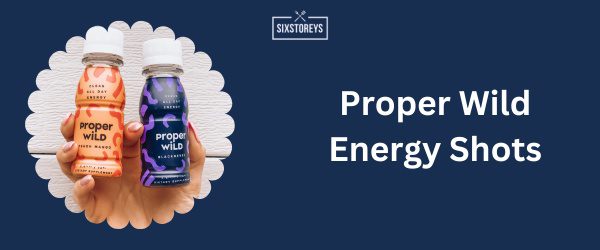 Proper Wild Energy Shots - Best Non Carbonated Energy Drink in 2025