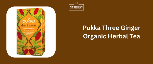 Pukka Three Ginger Organic Herbal Tea - Best Ginger Tea