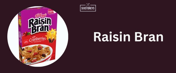 Raisin Bran - Best Fruit Cereal