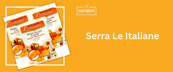 Serra Le Italiane - Best Hard Candy Brand 2024