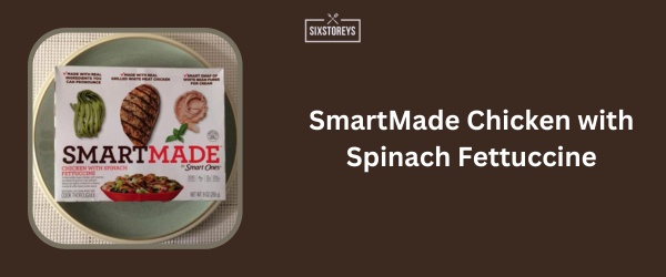 SmartMade Chicken with Spinach Fettuccine - Best High Protein Frozen Meal of 2024