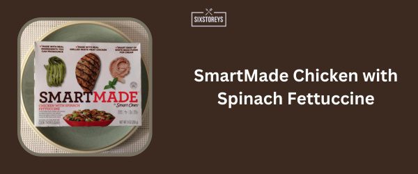 SmartMade Chicken with Spinach Fettuccine - Best High Protein Frozen Meal of 2025