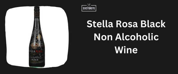 Stella Rosa Black Non Alcoholic Wine - Best Non Alcoholic Red Wine in 2024