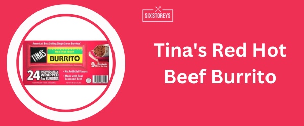 Tina's Red Hot Beef Burrito - Best Frozen Beef Burritos 2024