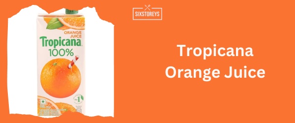 Tropicana Orange Juice - Best Orange Juice Brand of 2024