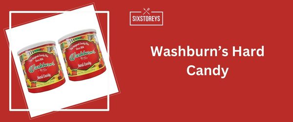 Washburn’s Hard Candy - Best Hard Candy Brand 2025