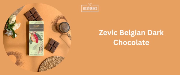 Zevic Belgian Dark Chocolate - Best Dark Chocolate Brand 2024