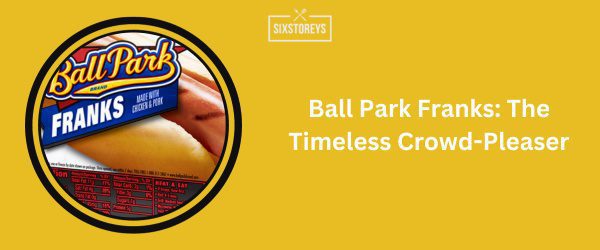 Ball Park Franks - Best Turkey Hot Dogs of 2025